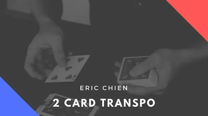 Two Card Transpo by Eric Chien Magic tricks