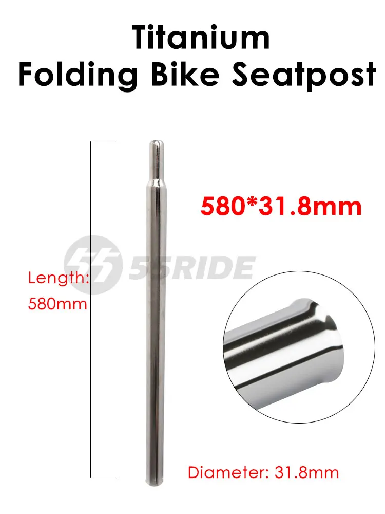 55RIDE Folding Bike Seatpost 31.8mm*700mm MTB Seat Tube Titanium/Ti Alloy Saddle Pole for Cycling