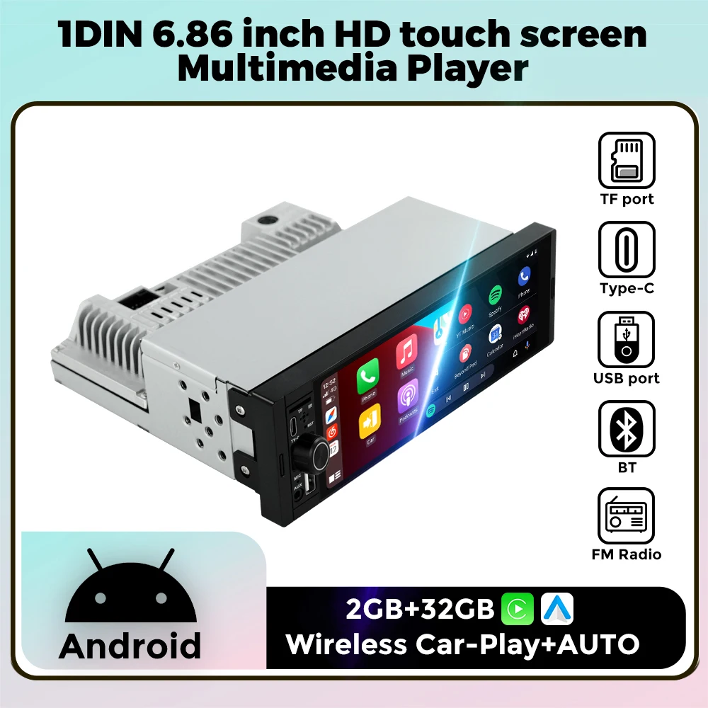 

Wireless Car-Play+AUTO 2+32G Multimedia 6.86" HD Video Player Support FM AUX USB TF BT Android Player For Universal Autoradio