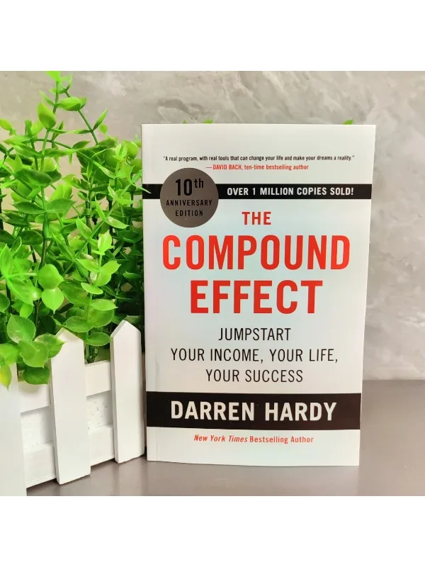 Obtenha o sucesso vitalício com o efeito composto - Guia de Darren Hardy para construir riqueza através de hábitos diários