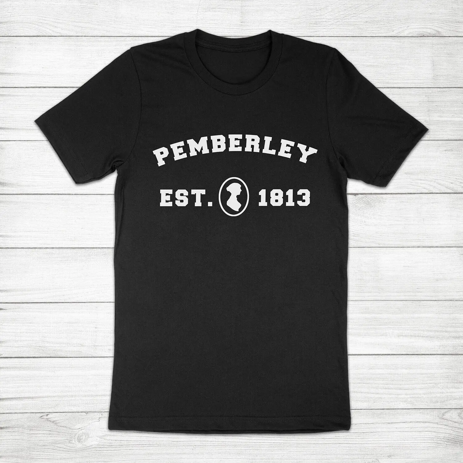 

Pemberley Jane Austen Pride and Prejudice Mr. Darcy Book Gift Unisex Tee T-Shirt