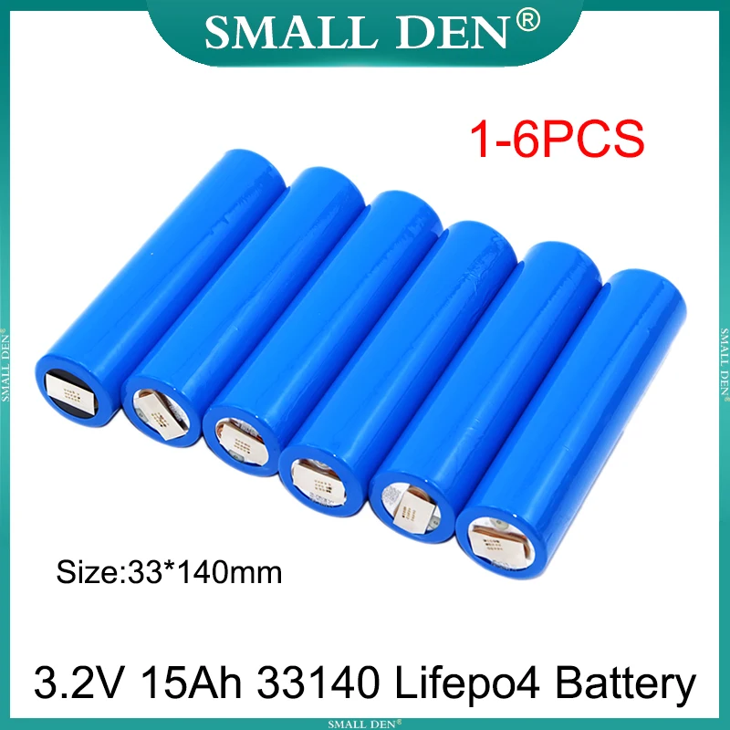 1-6pcs 3.2V 15Ah 33140 Lifepo4 Rechargeable Battery 5C Discharge 3.2V 15000mAh Cells DIY 12V 24V E-Tool/Bike/Tricycle/Flashlight