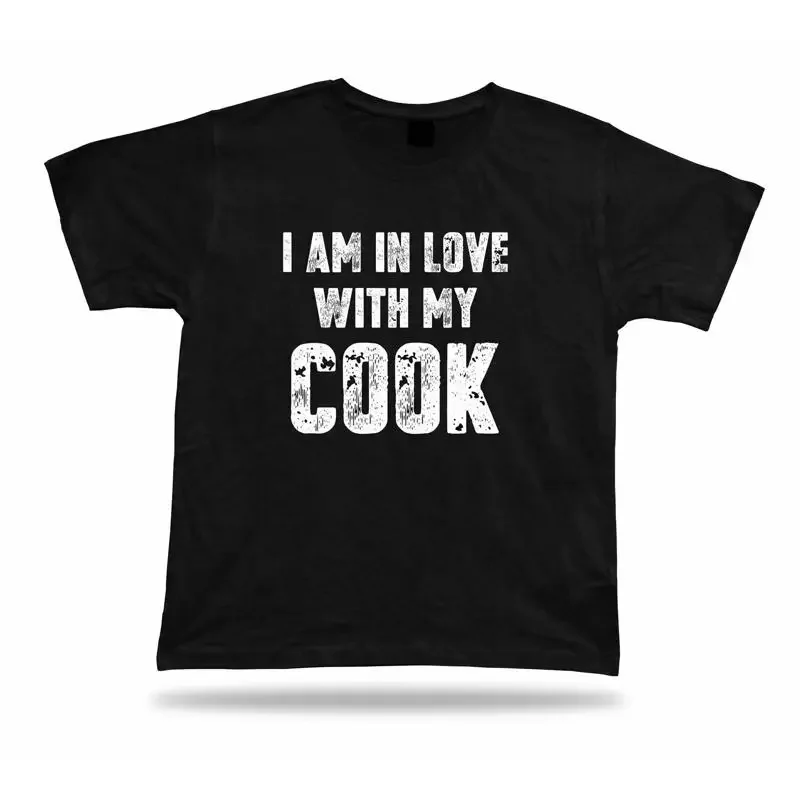 I am in love with my cook special occasion tee funny T Shirt master chef Gift