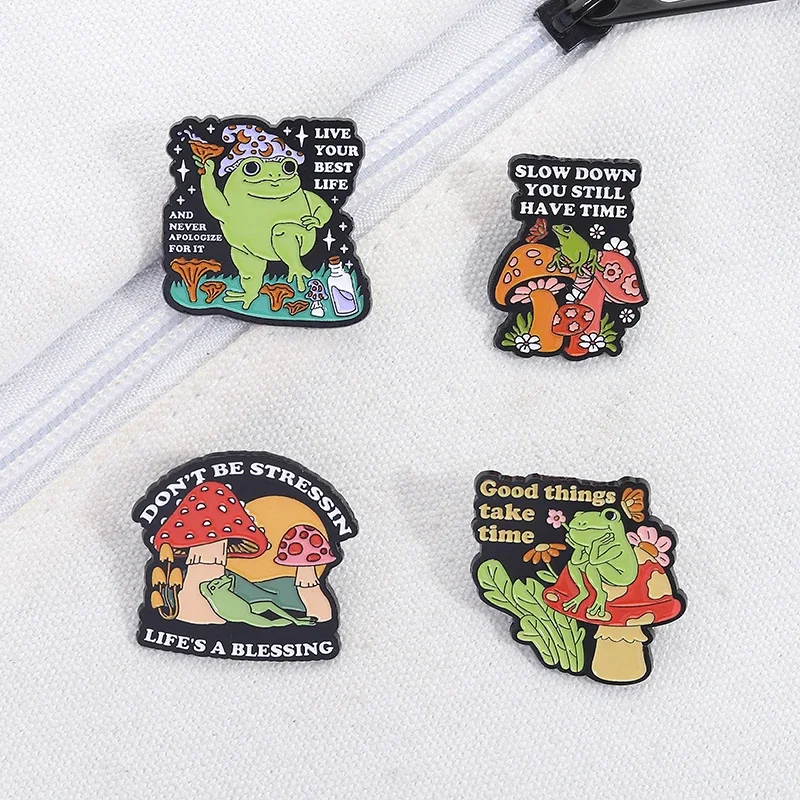 Cartoon Frosch Pilz Sprichwort Emaille Pins Don't Stressin Life's a Segen Broschen Rucksack Revers Abzeichen Tier Schmuck Geschenke