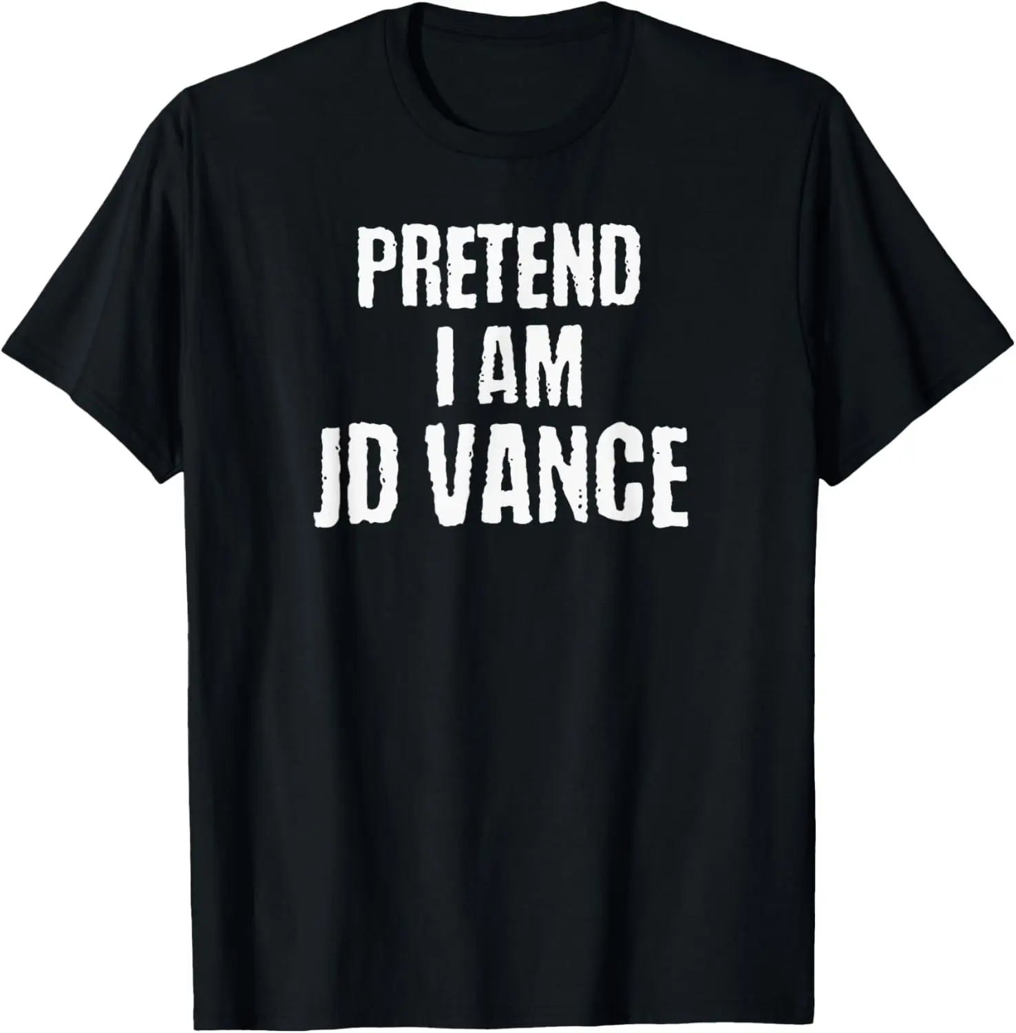 Funny Pretend I Am JD Vance Political Costume T-Shirt