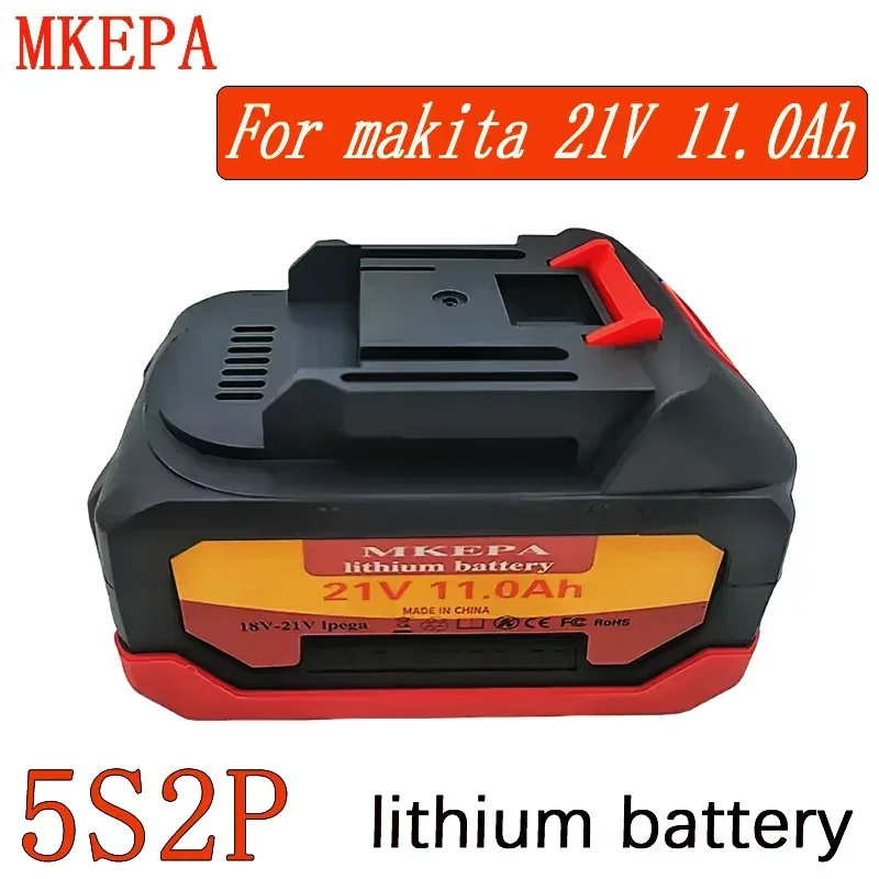 100% Brand New 5S2P 21V 11.0Ah Li-ion Rechargeable Battery Suitable lpega For Replacing Batteries Of Cordless Electric Tools
