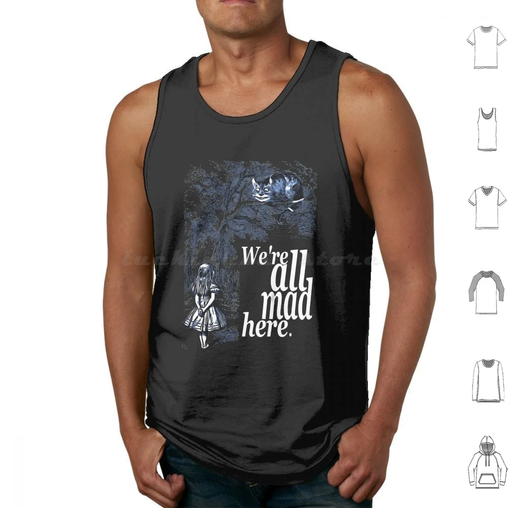 We Are All Mad Here-Alice In Quote Tank Tops Vest Sleeveless Alice In Tea Party Lewis Carroll Book Quote Quotes Vintage Retro