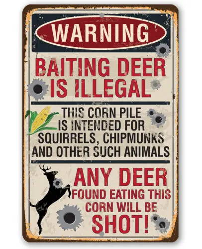 Metal Sign - Warning Baiting Deer Is Illegal - Durable Metal Sign - 8