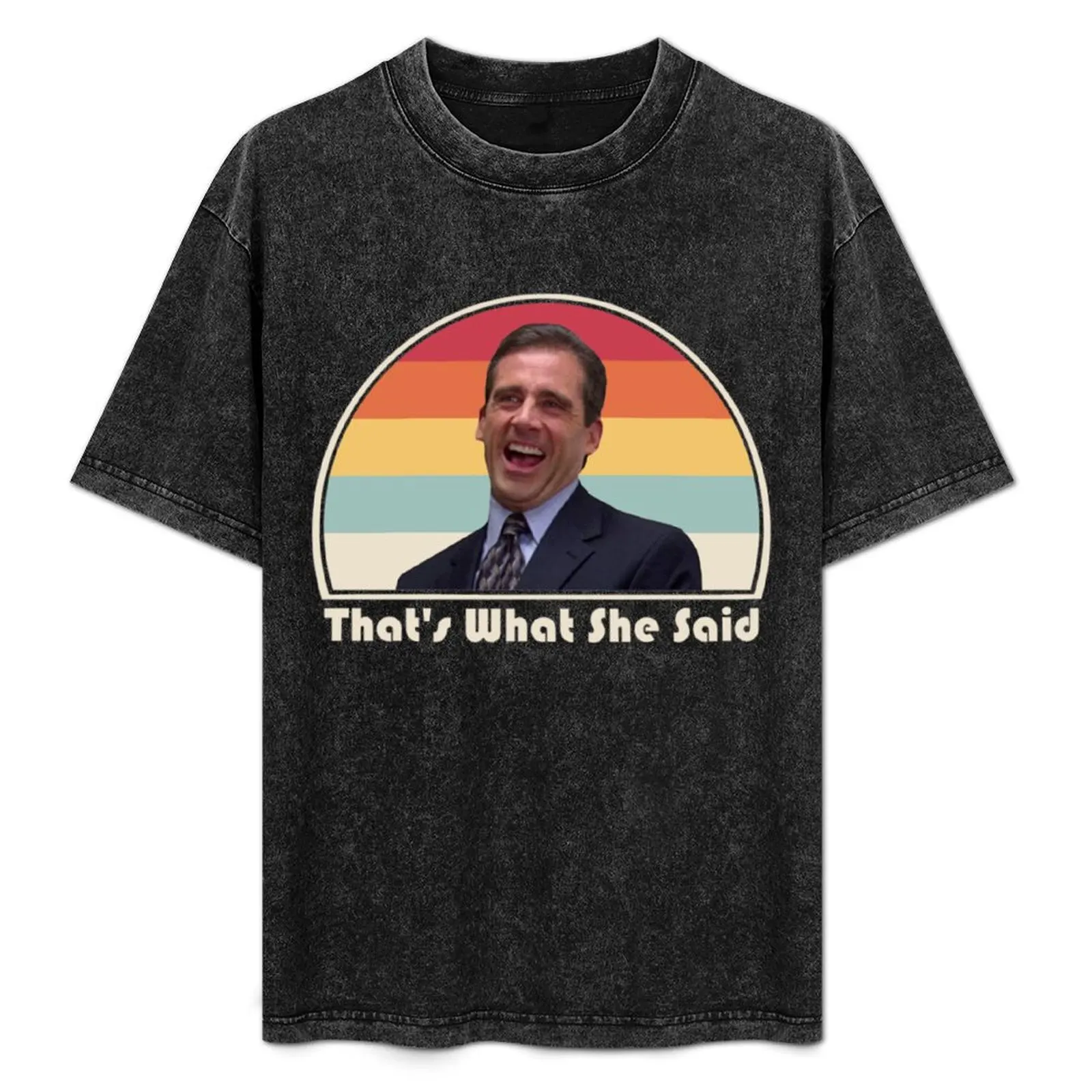 

That_s What She Said T-Shirt Man t-shirt graphic t shirt vintage blacks luxury clothes men