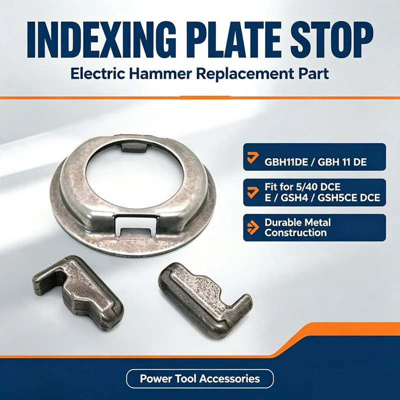 DTA5 Indexing Disk Stopping Parts for Rotary Hammer GBH11DE GBH 11 DE 5/40 DCE GSH4 GSH5CE, Replacement Accessories
