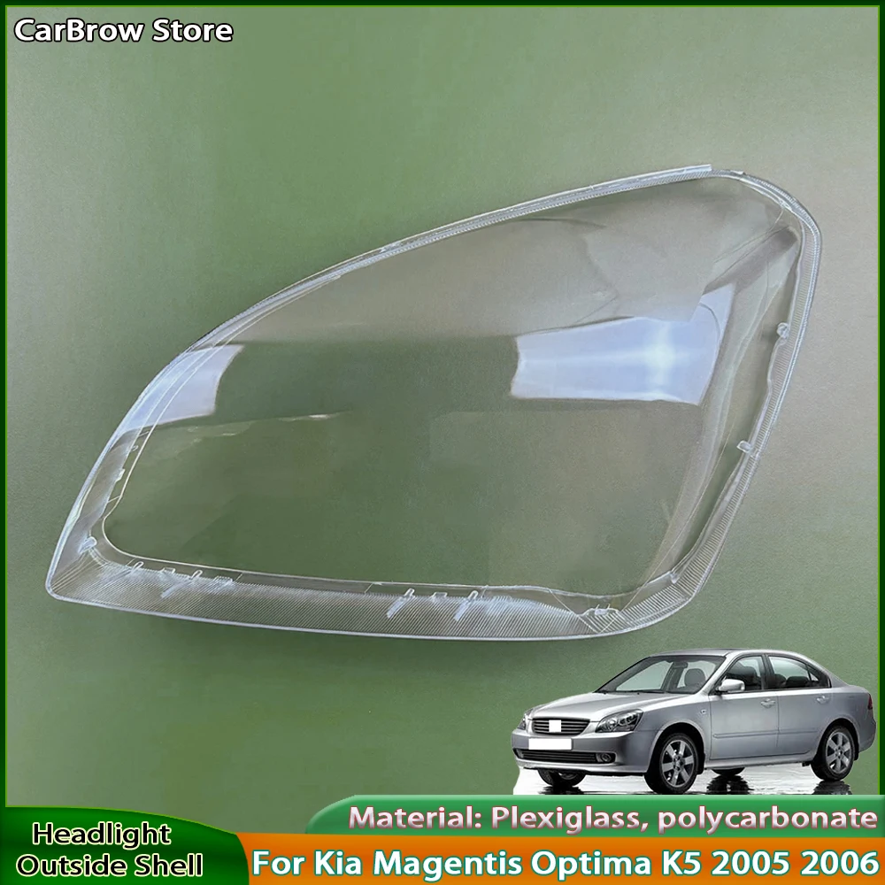 

For Kia Magentis Optima K5 2005 2006 Front Headlight Cover Transparent Headlamp Lamp Shell Replace Original Lampshade Plexiglass