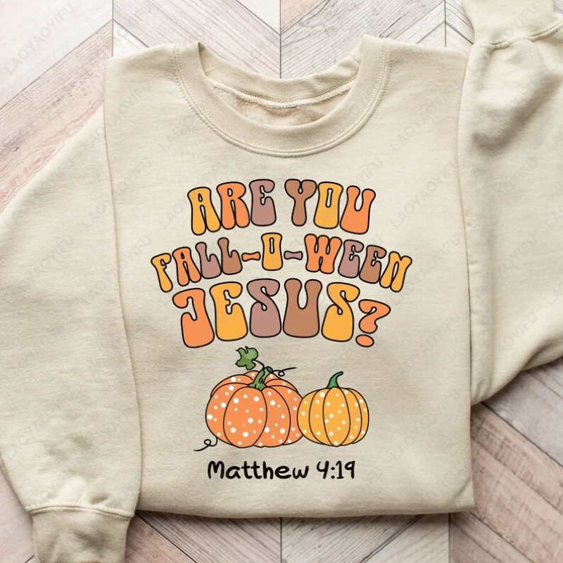 هل أنت تقع يا وين هالوين هوديي مضحك اليقطين يسوع المسيحية الكتاب المقدس الآية البلوز الرجال النساء الاتجاه شعبية الخريف هودي