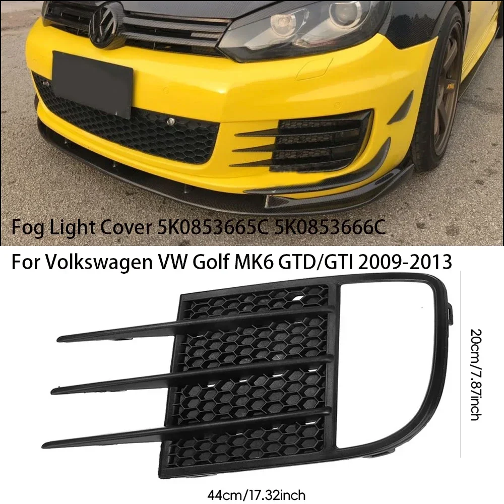 

Fog Light Cover Car Black Grille Grill Front Bumper 5K0853665C 5K0853666C Fit for Volkswagen VW Golf MK6 GTD/GTI 2010-2013