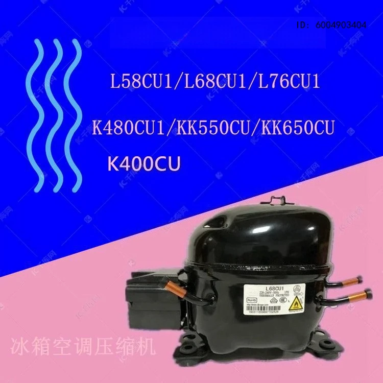 R290 New L58CU1 L68C L76CU1 LK83 K400 K480 KK550CU KK650C Refrigerant Compressor Refrigerator Freezer