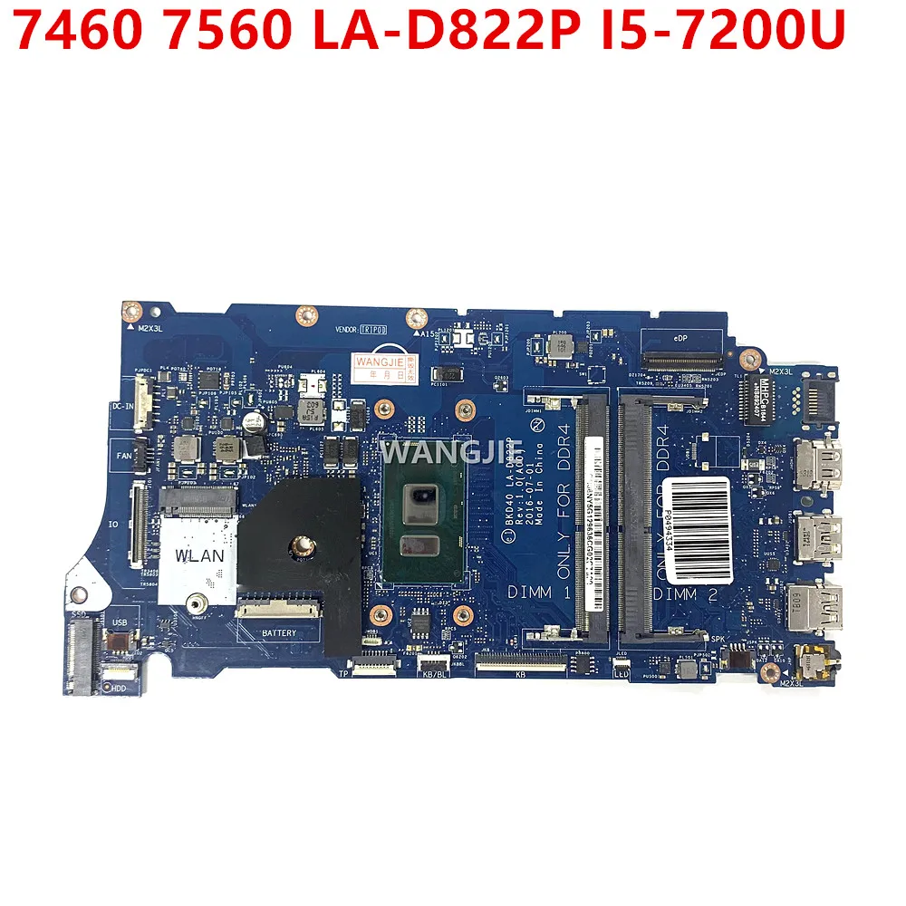 

For Dell Inspiron 7460 7560 For DELL Vostro 5468 5568 Laptop Motherboard CN-06NY5G 06NY5G BKD40 LA-D822P i5-7200U 100% Working