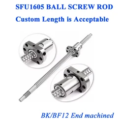 1605 SFU1605 BallScrew C7 Grade with Nut BK/BF12 RM1605 End Machined CNC SFU1605 200 250 300 350 400 450 500 550 600 CNC Parts