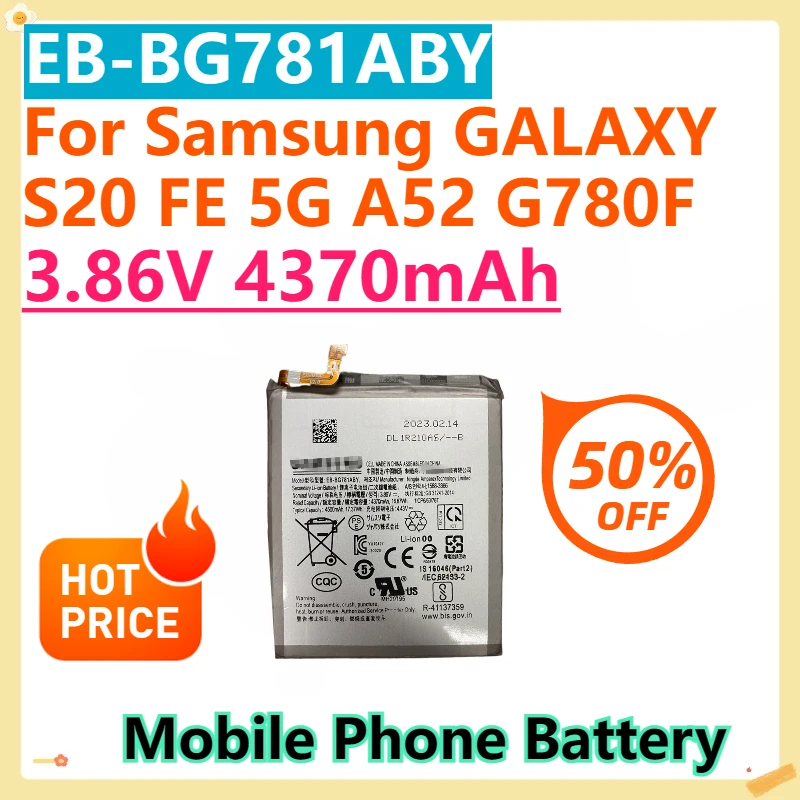 

For Samsung GALAXY S20 FE 5G A52 G780F EB-BG781ABY 3.86V 4370mAh Mobile phone Replacement battery