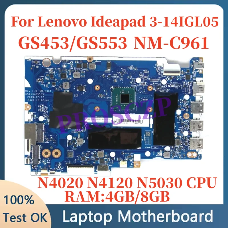 

NM-C961 для Lenovo Ideapad 3-14IGL05 Материнская плата для ноутбука с процессором N5030 N4120 N4020 4 ГБ 8 ГБ ОЗУ 5B20S44399 5B20S44403 Материнская плата