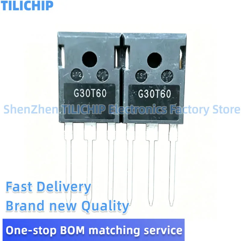 5PCS-10PCS Brand new G30T60 G30N60 IGW30N60T IGBT TO-247 30A 600V