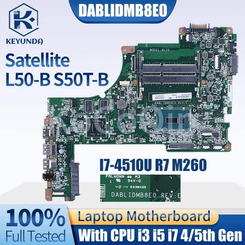 DABLIDMB8E0 For Toshiba Satellite L50-B S50T-B S50-B S55-B L55-B Notebook Mainboard A000301340 i3 i5 i7 4/5th Laptop Motherboard