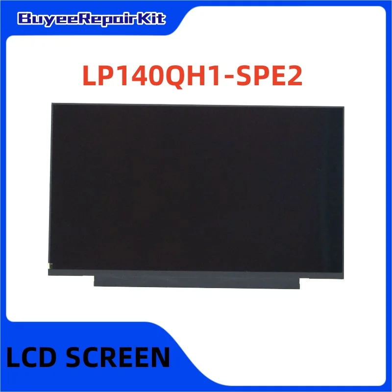 Original 14.0 Inch LP140QH1-SPE2 LP140QH1(SP)(E2) LCD Screen Matrix Panel 2560×1440 QHD 40pins Glossy 100% Tested Works Well