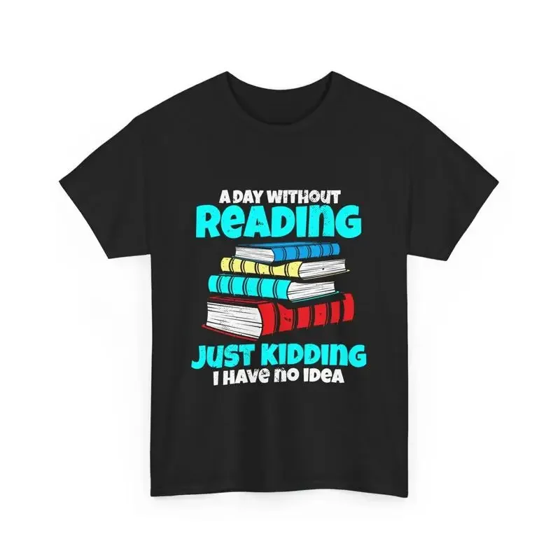 Funny Book Lover T Shirt Unique Bookworm Reading Joke