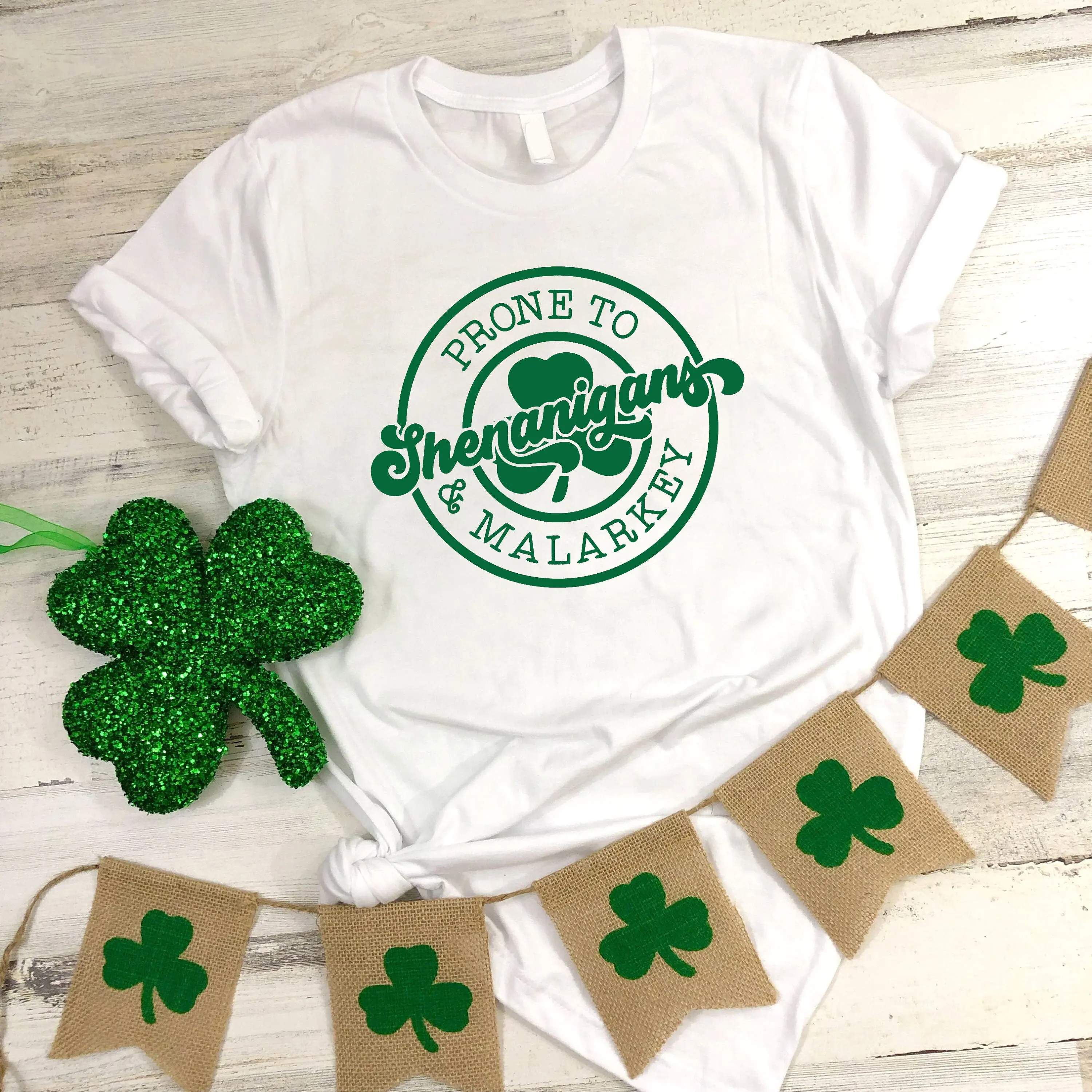 

Prone to Shenanigans and Malarkey Lucky Shamrock T Shirt St Patricks Day Irish Funny Pattys Party