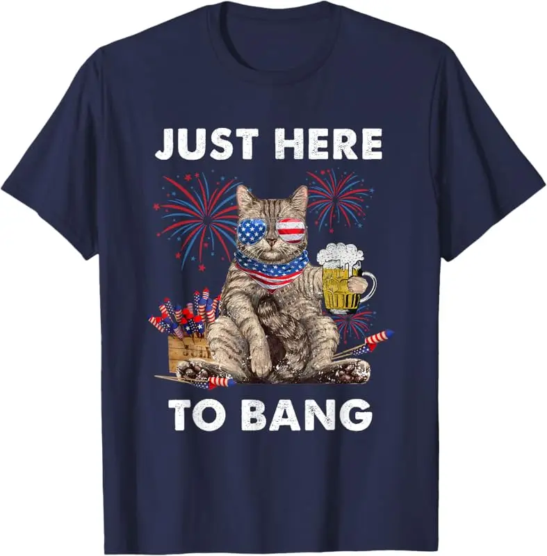 Just Here To Bang Flag Funny Beer Cat Lover Men T-Shirt Graphic Print Tshirts Casual Holiday Celebration TShirt Oversized Tees