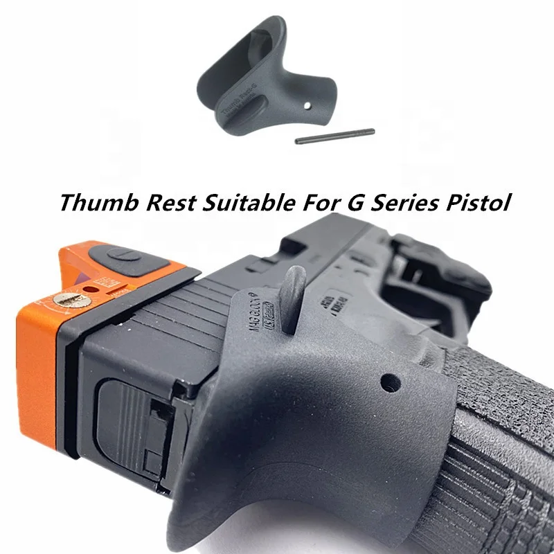 Tactical Thumb Rest Suitable For Glock Series G17 G19 G22 G34 G43X Pistol Glock Accessories for Hunting Men's Equipment