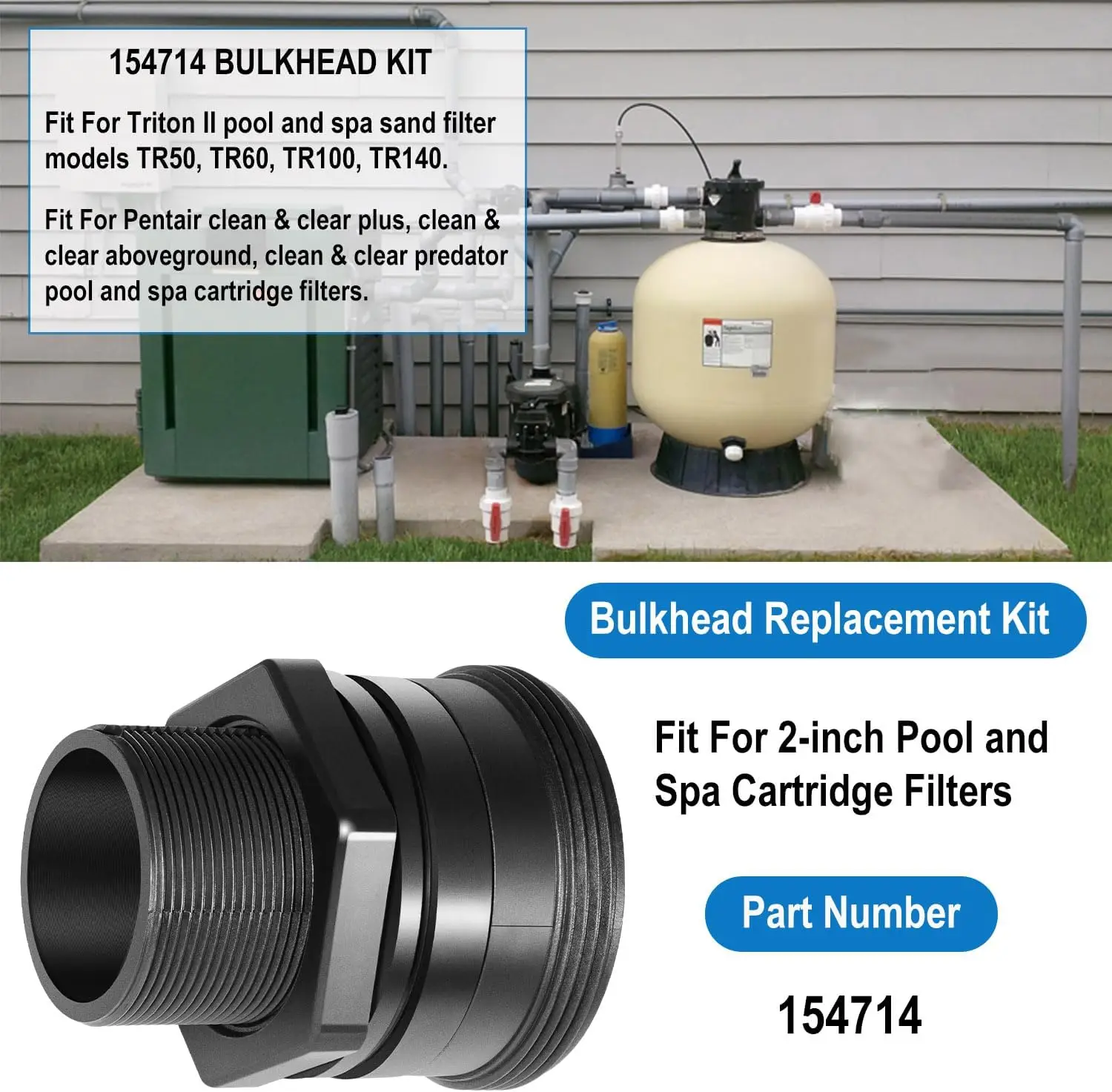 154714 Bulkhead Replacement Parts 2-Inch Kit Fitting Union Fit for Triton II Pool & Spa Sand Cartridge Filter TR50, TR60, TR100,