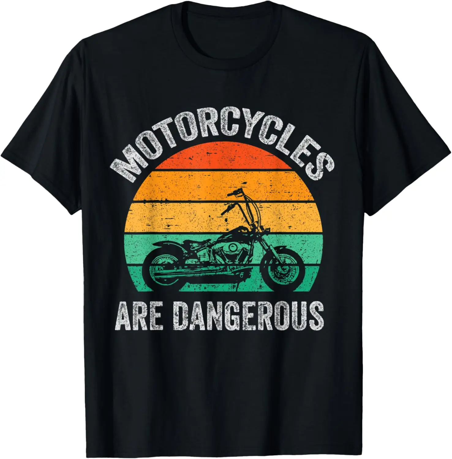 

Funny Distressed Retro Vintage Motorcycles Are Dangerous T-Shirt Motorcycle