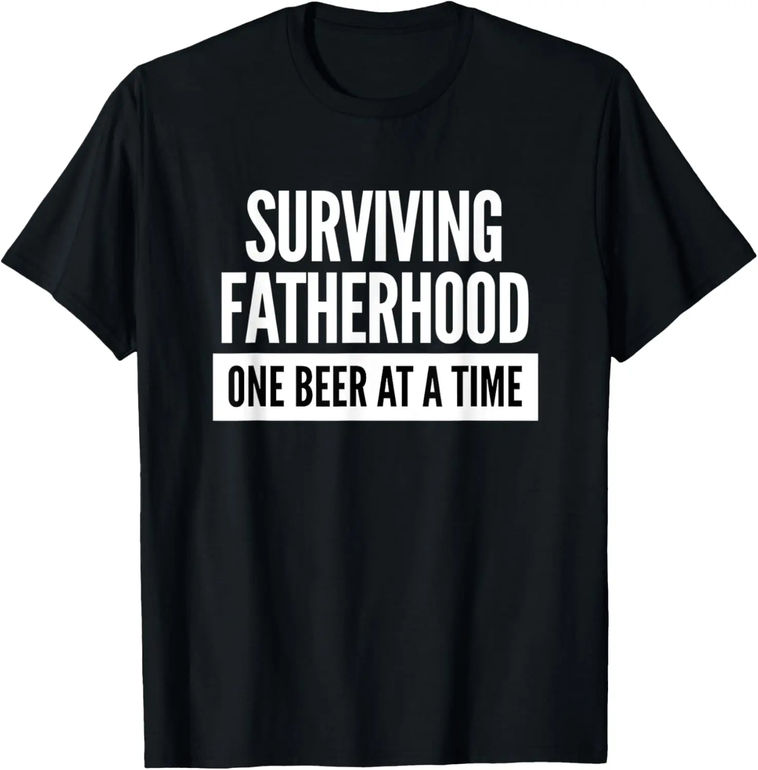 Mens Surviving Fatherhood One Beer At A Time T-Shirt