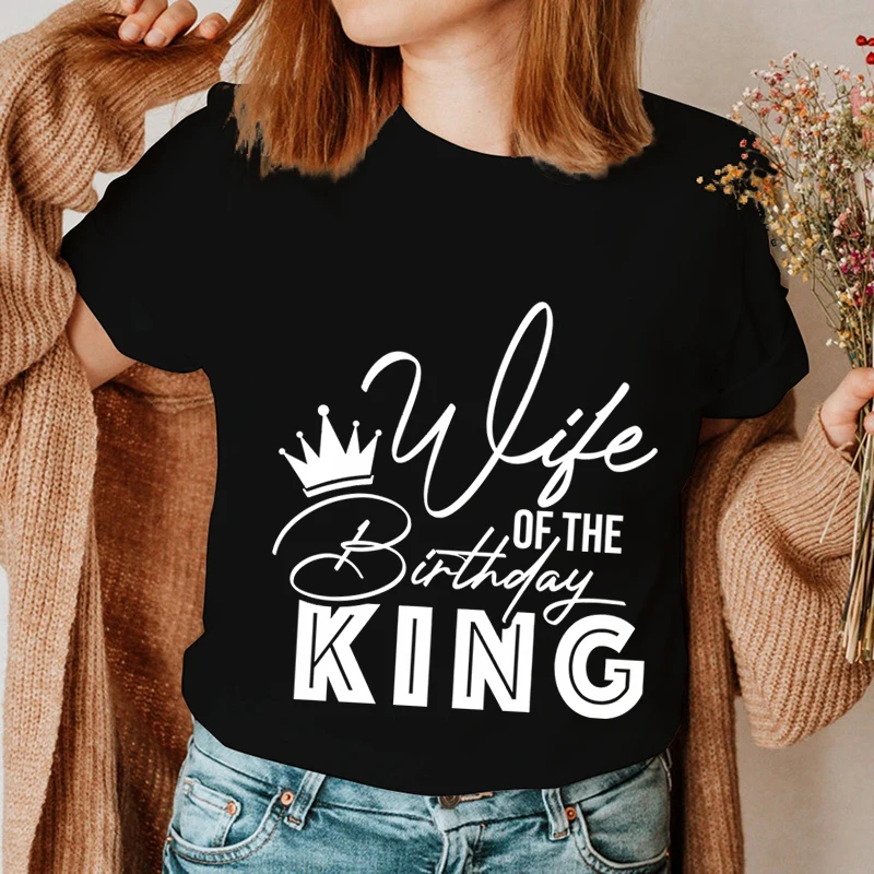 Birthday King Aging To Perfection/wife of The Birthday King T-shirt Wife and Hubs Matching Clothing Married Couples Fashion Tee