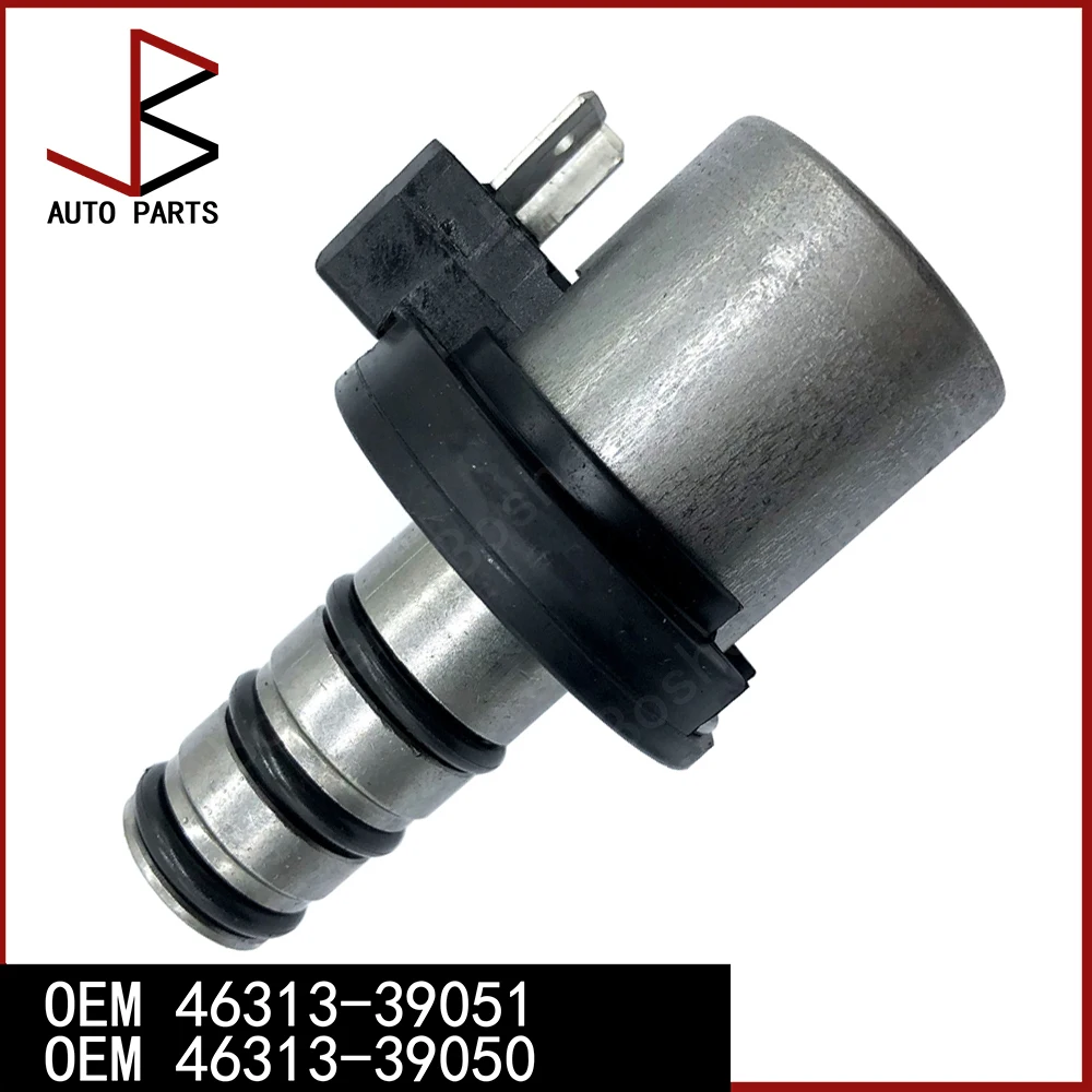 

Refurbished Genuine Transmission Control Solenoid Valve OEM 46313-39050 46313-39051 for Hyundai Azera 2005-2010 Sonata 1998-2010