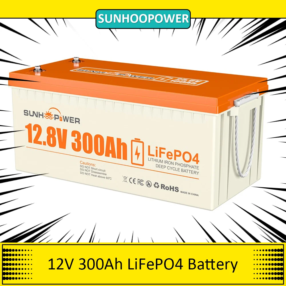 SUNHOOPOWER 12V 300Ah LiFePO4 Battery, 3840Wh Energy, Built-in 200A BMS, Max.2560W Load Power, Max. 200A Charge/Discharge, IP68