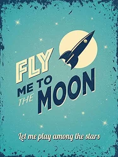 Fly Me to The Moon Wall Decor Metal Signs Vintage Tin Sign 8