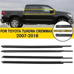 4pcs/set Car Window Weatherstrip for Toyota Tundra CrewMax 2007-2018