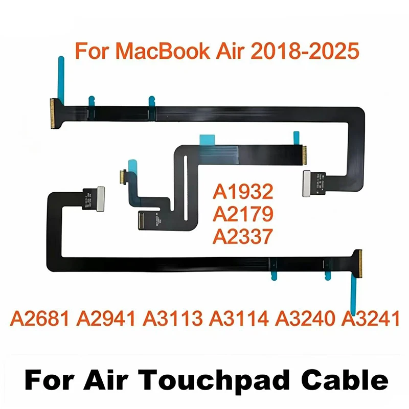 New 2018-2025 Year For Macbook Air A2337 A1932 A2179 A2681 A3113 A2941 A3114 A3240 A3241 Touchpad Trackpad Flex Cable