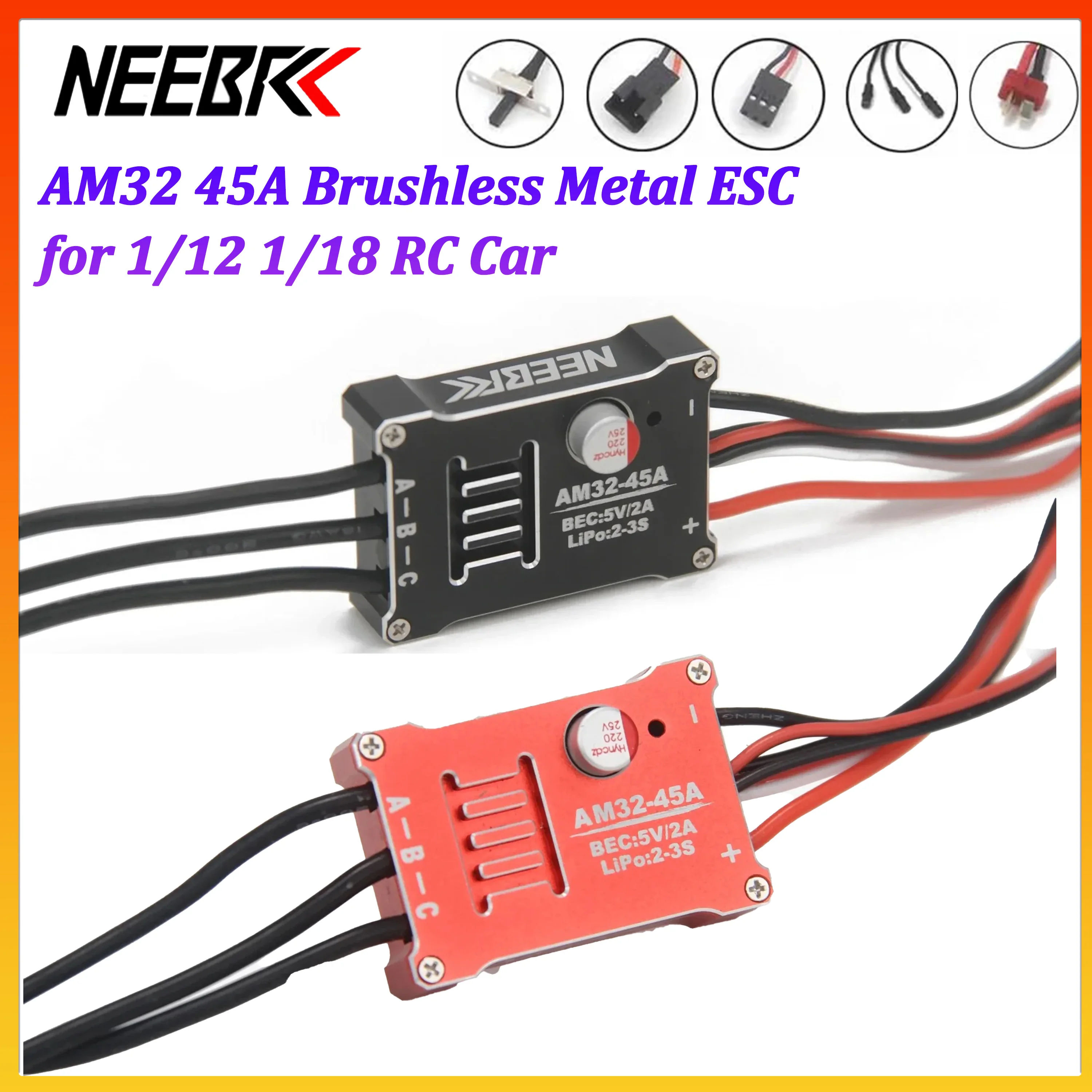 

NEEBRC AM32 45A Brushless Metal ESC Waterproof 2-3S for 2322 Motor 1/12 1/18 RC Car Upgrade Toy Part MN82 MN99S MN168 MN78 WPL