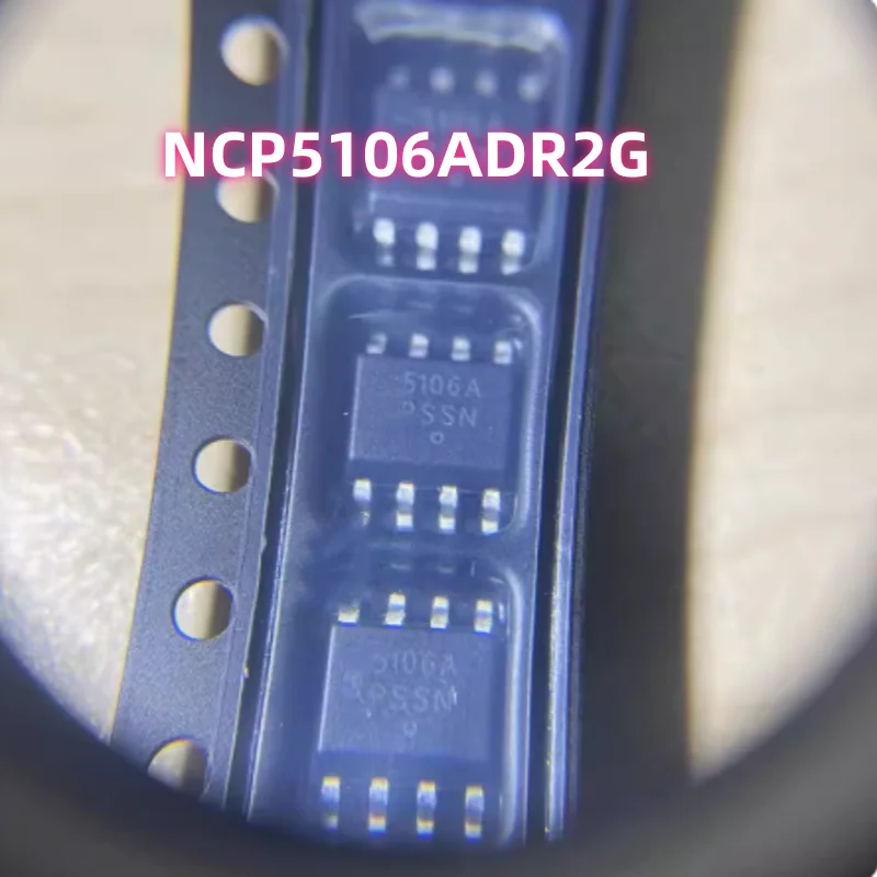 

NCP5106ADR2G экранная печать 5106A SOP8 150mil gate drive IC совершенно Новая высококачественная акция