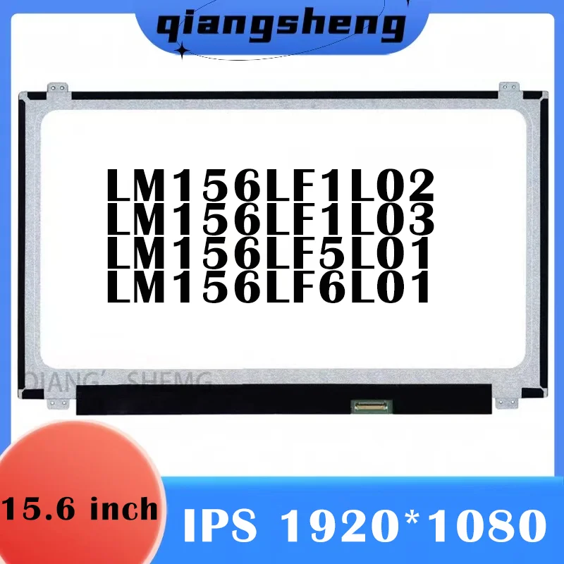 

15.6'' IPS Laptop LCD Screen LM156LF1L02 LM156LF1L03 LM156LF5L01 LM156LF6L01 FHD 1920*1080 30Pins Display Matrix New Replacement