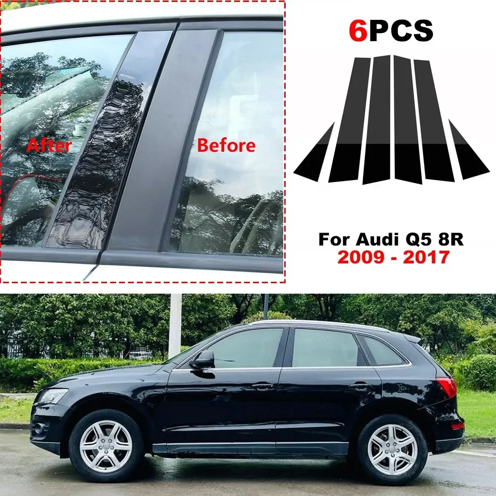 

6pcs Car Black Pillar Posts Decal Cover for Audi Q5 8R 2009 2010 2011 2012 2013 2014 2015 2016 2017 BC column stickers