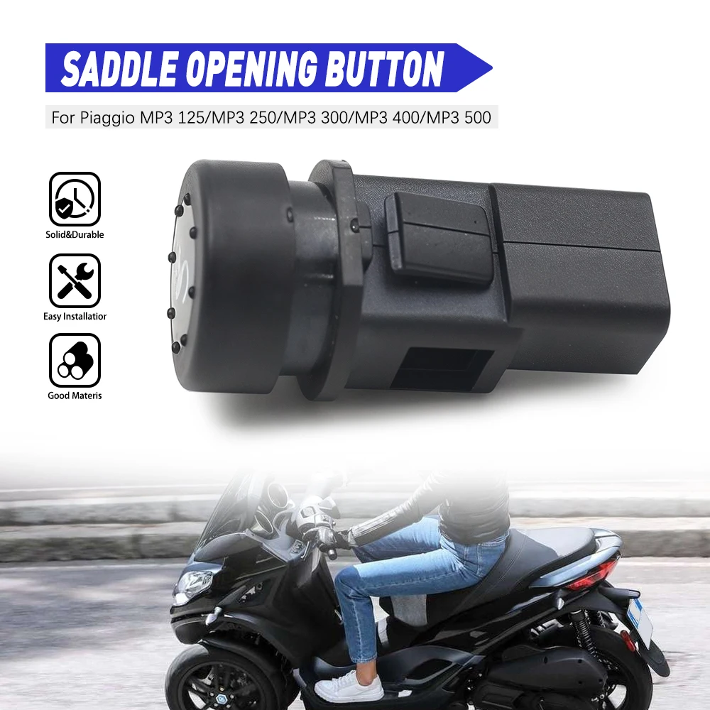 For Piaggio BEVERLY 125 RST 4T 4V IE E3 MP3 125 MP3 250 MP3 300 MP3 400 MP3 500 Saddle Openning Button