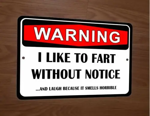 Warning I like To Fart Without Notice And Laugh 8x12 Metal Wall Sign sign