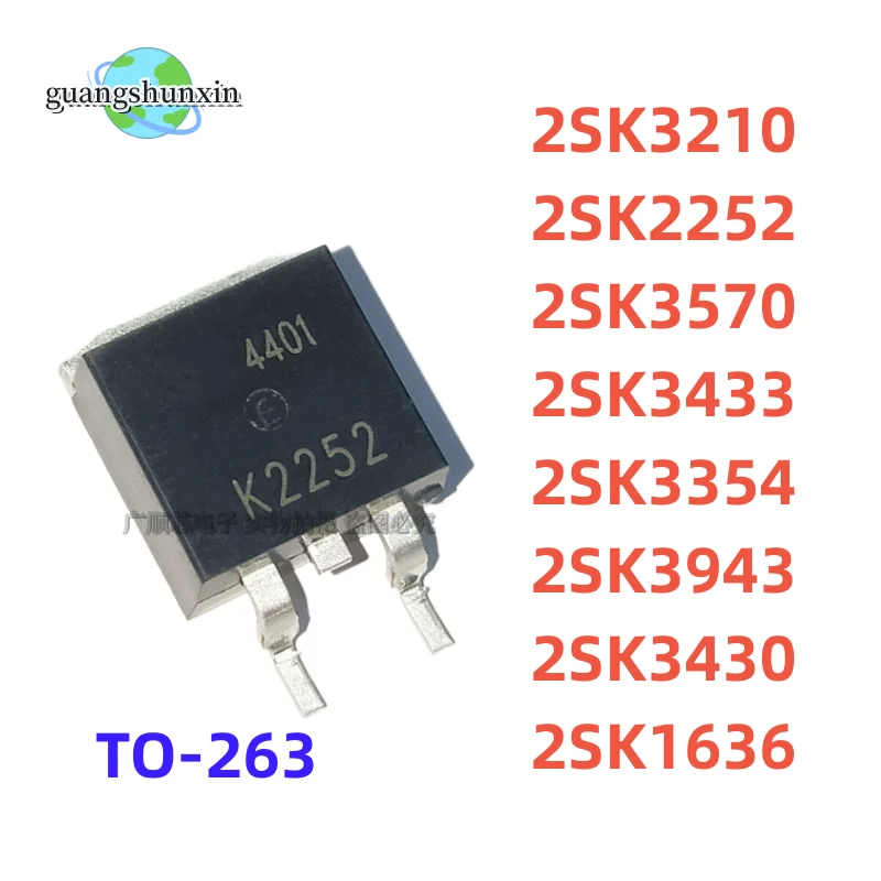 10PCS 2SK3210 2SK2252 2SK3433 2SK3354 2SK3430 2SK3943 2SK1636 2SK3570 TO-263 K3210 K2252 K3433 K3354 K3430 K3943 K1636 K357