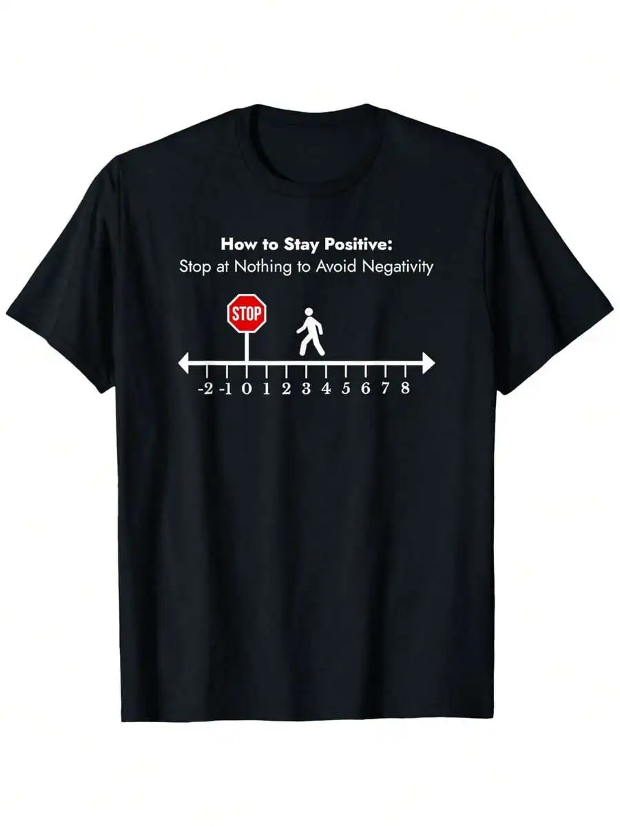 Stay Positive Avoid Negativity Math Teacher Inspiring Pun T-Shirt, Suitable For Unisex Personality Casual Round Neck Outdoor Short-Sleeved T-Shirt, Slightly Elastic,  ,