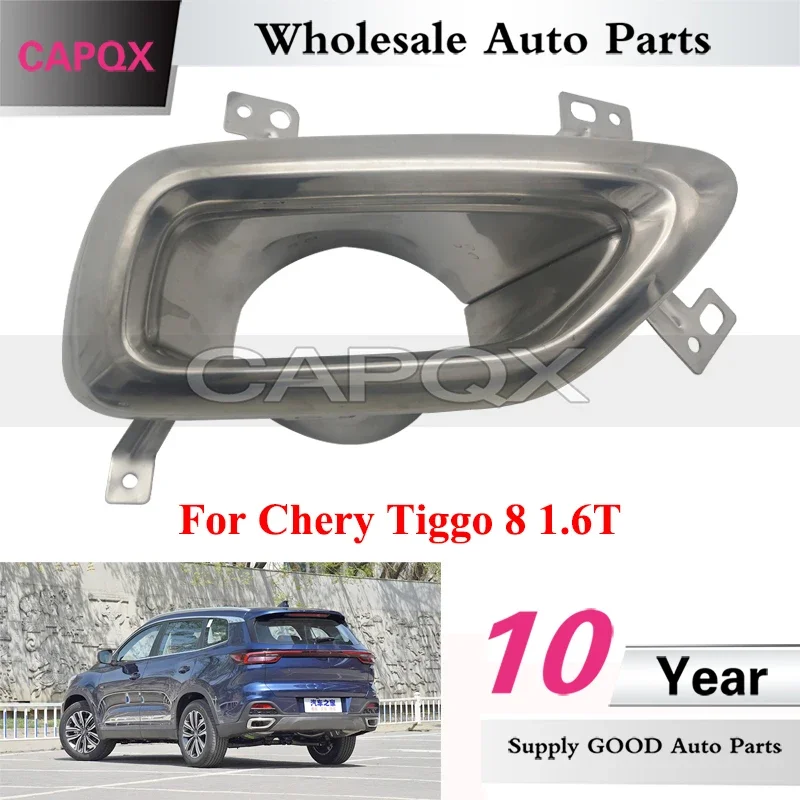 

CAPQX For Chery Tiggo 8 1.6T Rear Bumper Muffler Trim Cover Rear Bumper Exhaust Pipe Decorative Frame Rear Foglamp