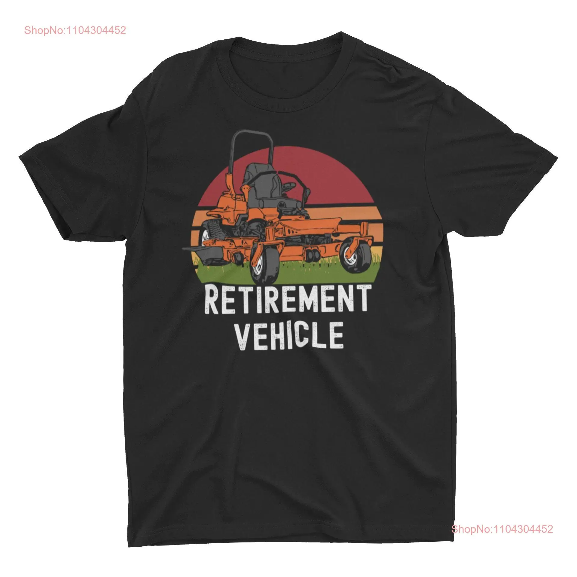 Retirement Vehicle Funny Zero Turn Lawn Mower T Shirt long or short sleeves