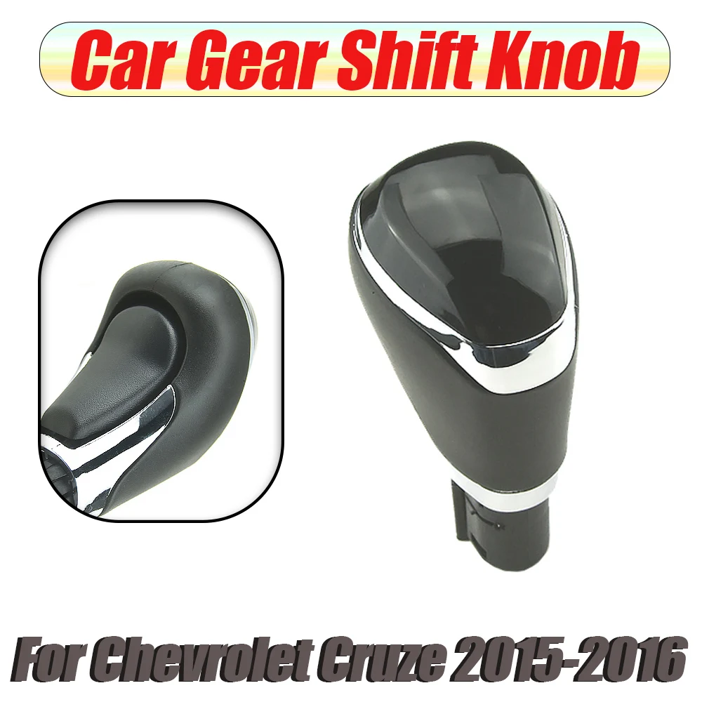 Fit For Chevrolet Cruze 2015-2016 New Automatic Shift Gear Knob Stick Shifter Lever Handball Accesorios Para Auto