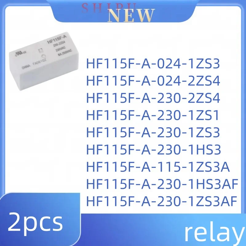 

2pcs HF115F-A-115-1ZS3A 230-2ZS4AF 1ZS1 024-1ZS3 HF115F-A-230-2ZS4 8-pin 16A relay